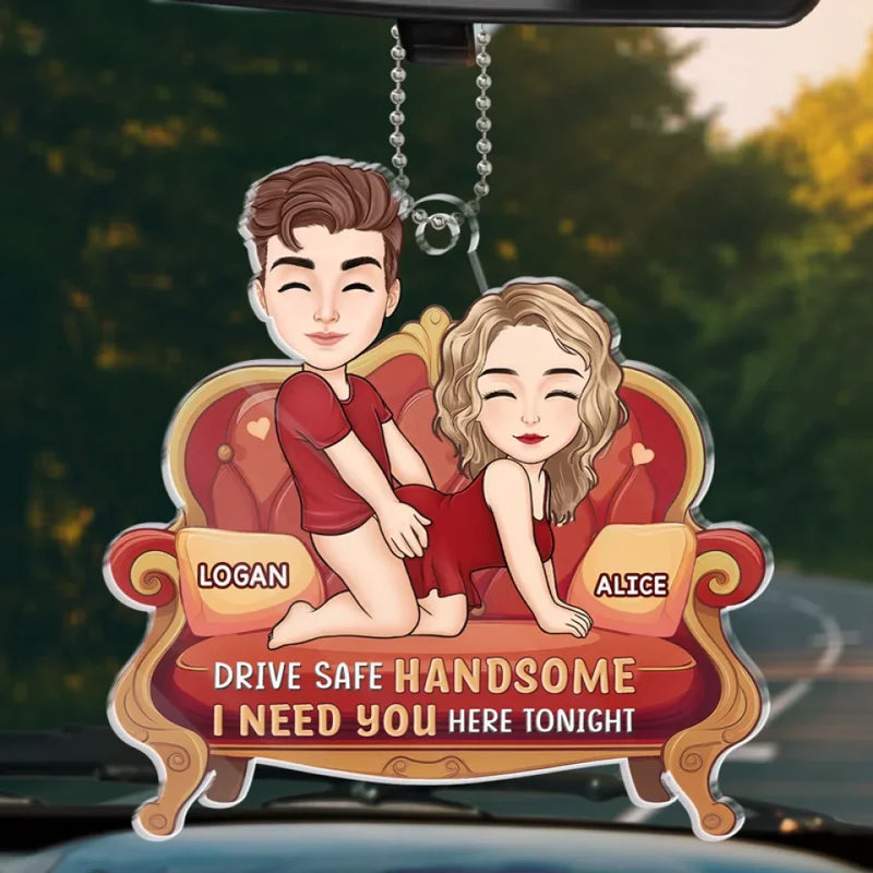 Come Home Safe, Darling - Couple Personalized Custom Car Ornament - Acrylic Custom Shaped - Gift For Husband Wife, Anniversary