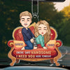 Come Home Safe, Darling - Couple Personalized Custom Car Ornament - Acrylic Custom Shaped - Gift For Husband Wife, Anniversary