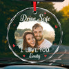 Custom Photo Drive Safe And Come Home To My Heart - Couple Personalized Custom Round Glass Ornament Car Hanger - Gift For Husband Wife, Anniversary