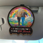 Grow An Old Friend - Bestie Personalized Custom Car Visor Clip - Gift For Best Friends, BFF, Sisters