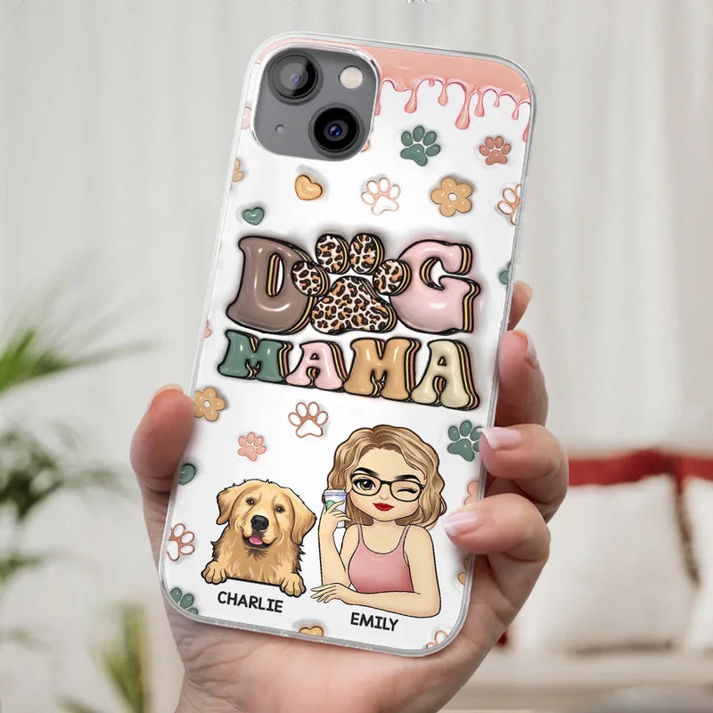 Dog Mom For Life - Dog & Cat Personalized Custom 3D Inflated Effect Printed Clear Phone Case - Gift For Dog Moms, Dog Lovers