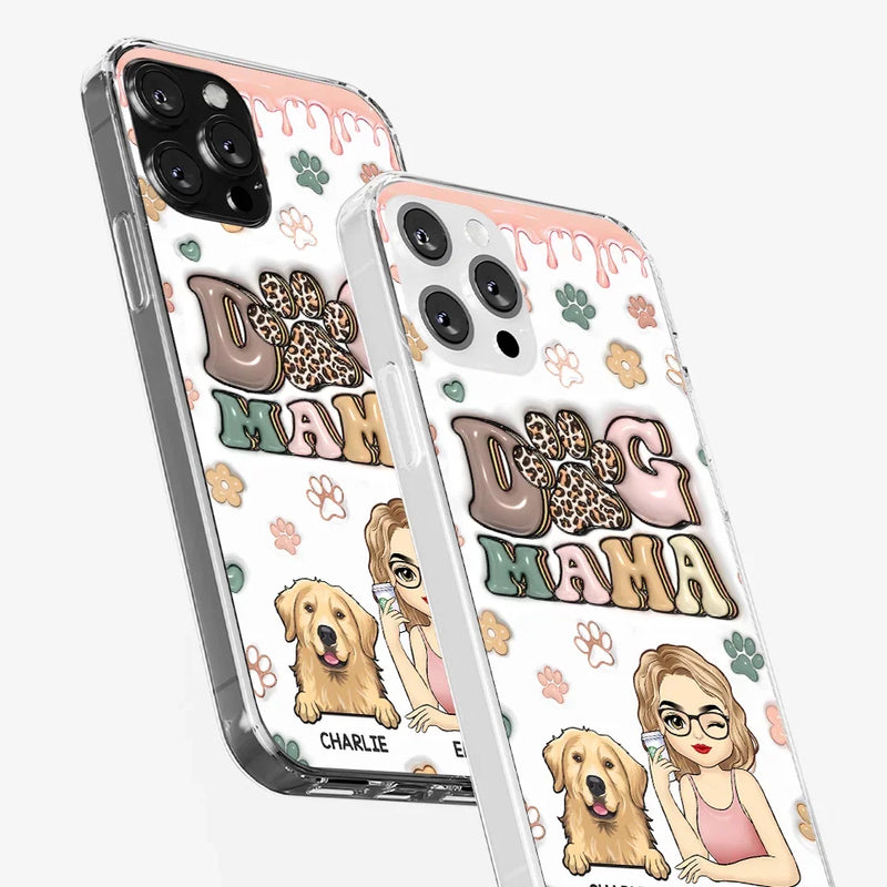 Dog Mom For Life - Dog & Cat Personalized Custom 3D Inflated Effect Printed Clear Phone Case - Gift For Dog Moms, Dog Lovers