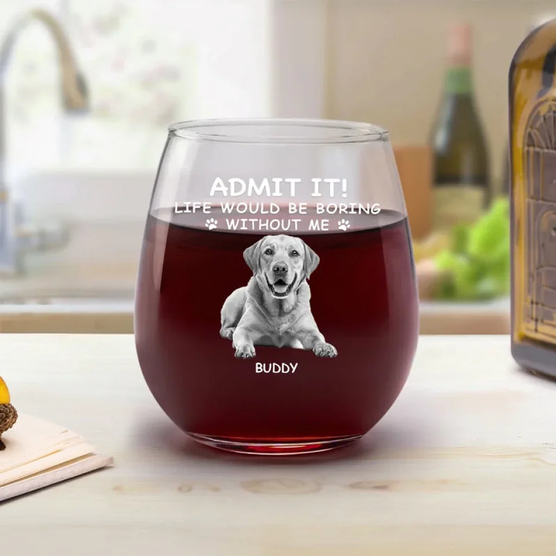 Custom Photo My Pet And Wine Make Everything Fine - Dog & Cat Personalized Custom Wine Glass - Gift For Pet Owners, Pet Lovers
