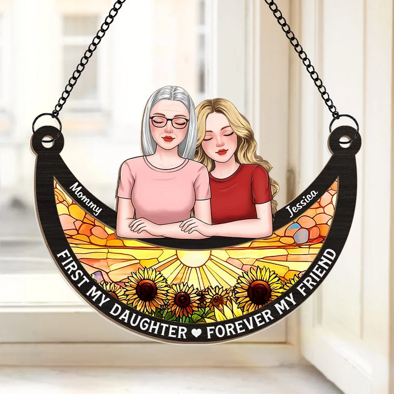 Forever My Friend - Family Personalized Window Hanging Suncatcher Ornament - Gift For Mom, Daughter