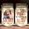 Tu n'es pas seulement notre maman, tu es notre monde - Lampe personnalisée en pot Mason pour famille - Cadeau pour maman et fille