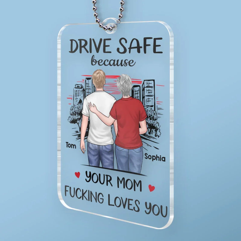 Drive Safe, My Love, Your Safety Is My Peace - Family Personalized Custom Car Ornament - Acrylic Custom Shaped - Gift For Mom, Daughter, Son