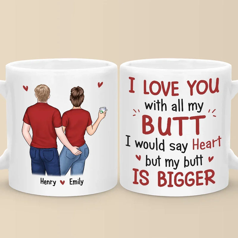 Our Love Is Tight, Just Like Your Jeans - Couple Personalized Custom Mug - Gift For Husband Wife, Anniversary