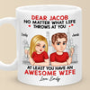 You Have An Awesome Husband - Couple Personalized Custom Mug - Gift For Husband Wife, Anniversary