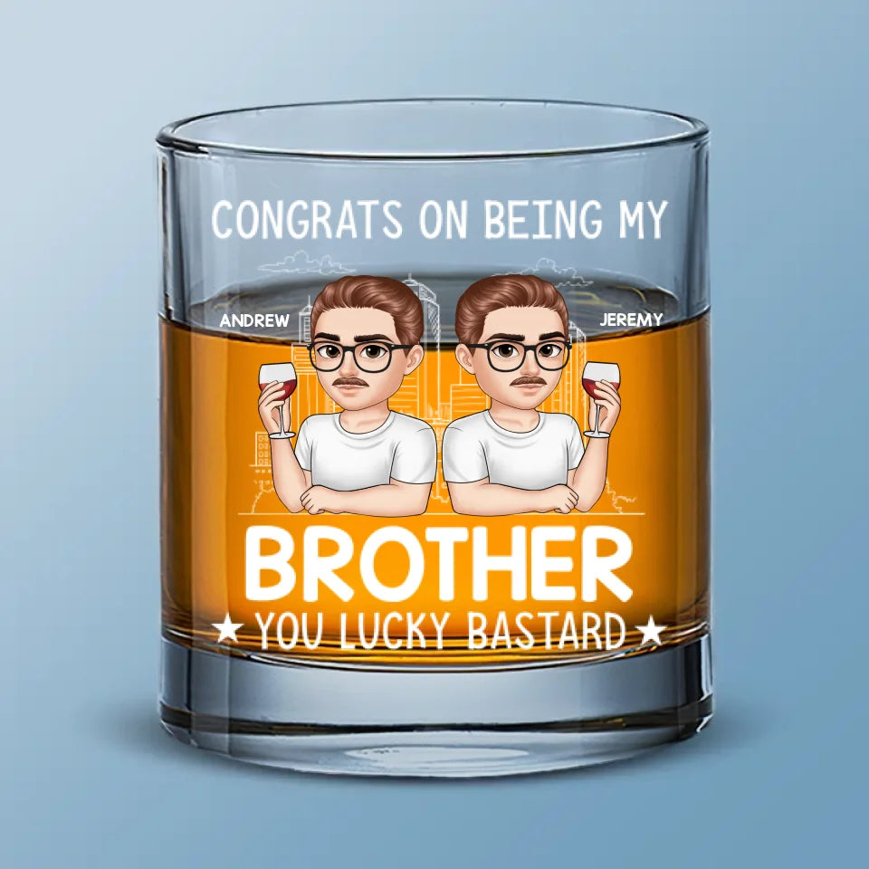 There’s No Buddy Like A Brother - Family Personalized Custom Whiskey Glass - Gift For Family Members