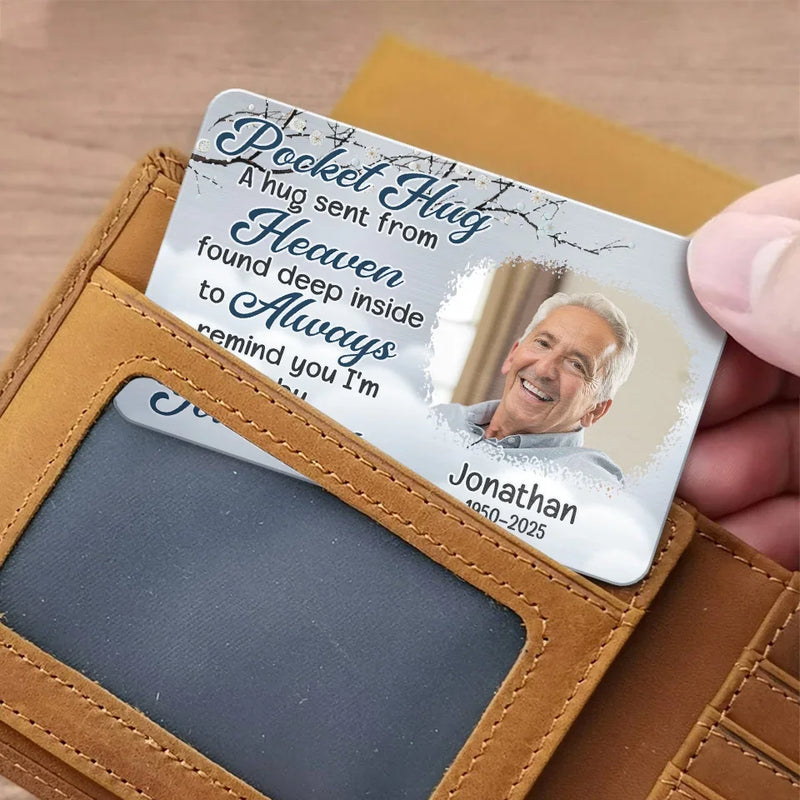 Custom Photo A Hug Sent From Heaven - Memorial Personalized Custom Aluminum Wallet Card - Sympathy Gift For Family Members