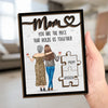 You're The Piece That Holds Us Together - Family Personalized Custom 2-Layered Wooden Plaque With Stand - Gift For Mom