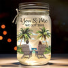 Quoi qu'il arrive, toi et moi, on a ça - Lampe de pot Mason personnalisée pour couple - Cadeau pour couple, mari et femme, anniversaire