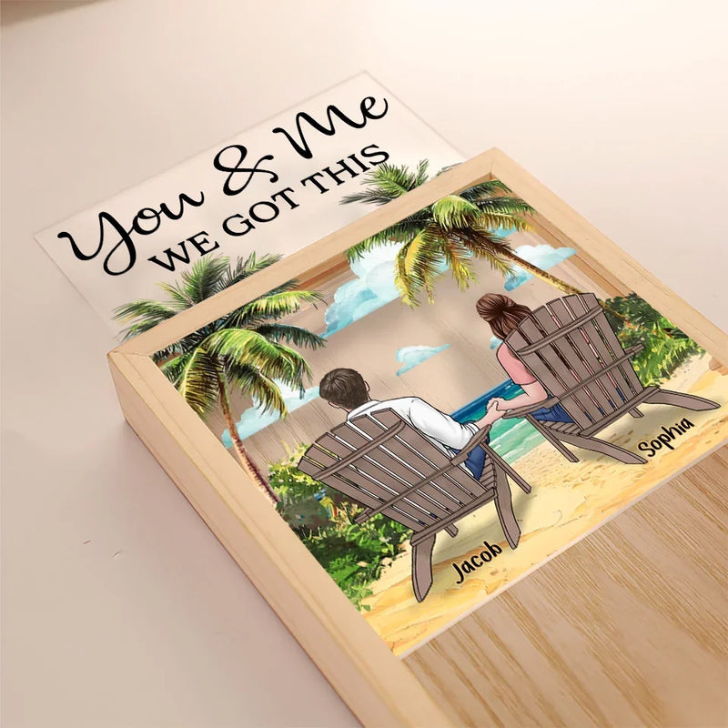 You And Me Through It All, We Got This - Couple Personalized Custom Frame Light Box - Gift For Husband Wife, Anniversary