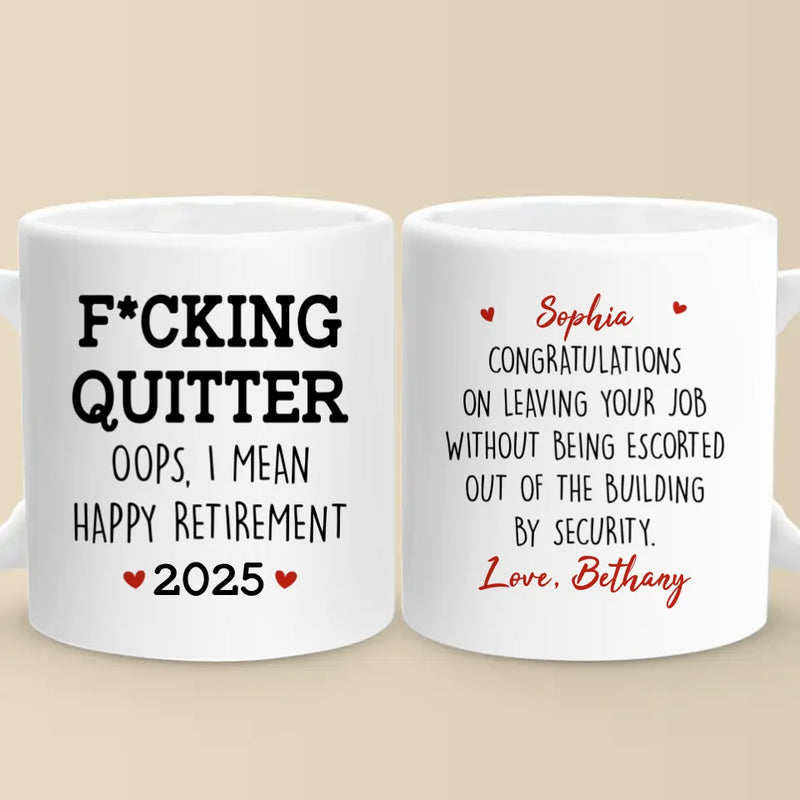 Oops, I Mean Happy Retirement - Coworker Personalized Custom Mug - Appreciation, Retirement Gift For Coworkers, Work Friends, Colleagues