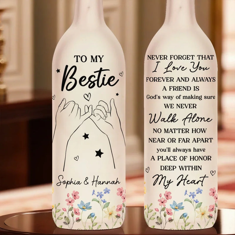 You'll Always Have A Place Of Honor Deep Within My Heart - Bestie Personalized Custom Bottle Lamp - Gift For Best Friends, BFF, Sisters