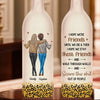 I Hope We're Friends Until We Die - Bestie Personalized Custom Bottle Lamp - Gift For Best Friends, BFF, Sisters