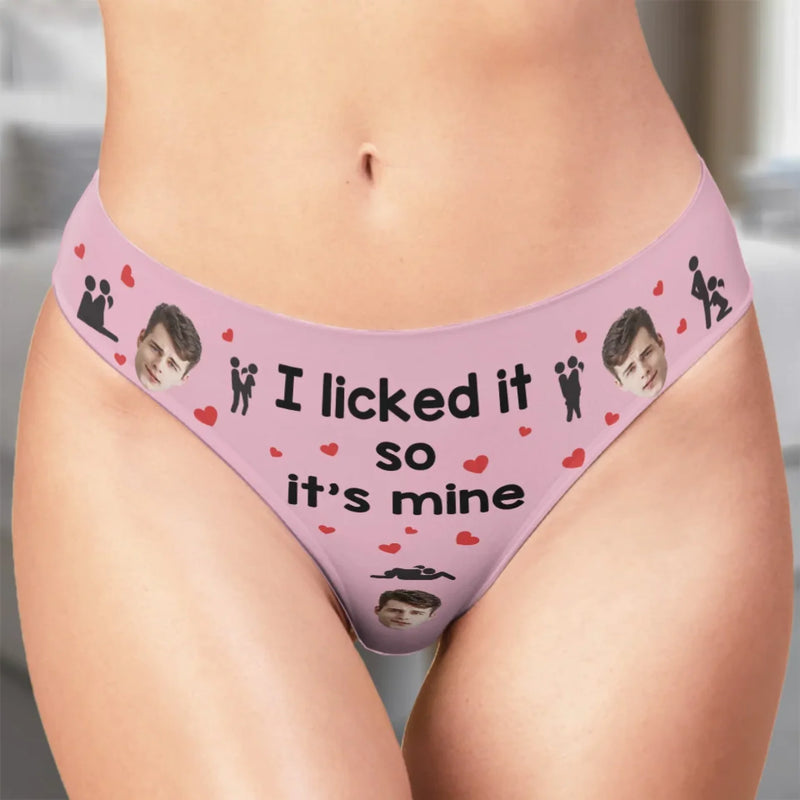Custom Photo I Licked It So It's Mine - Couple Personalized Women Briefs - Gift For Husband, Wife