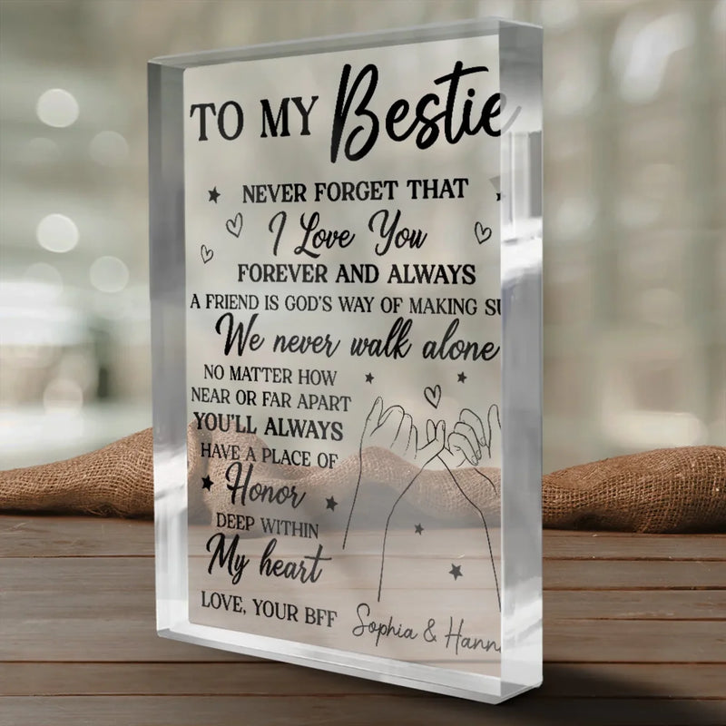 Never Forget That I Love You Forever & Always - Bestie Personalized Custom Rectangle Shaped Acrylic Plaque - Gift For Best Friends, BFF