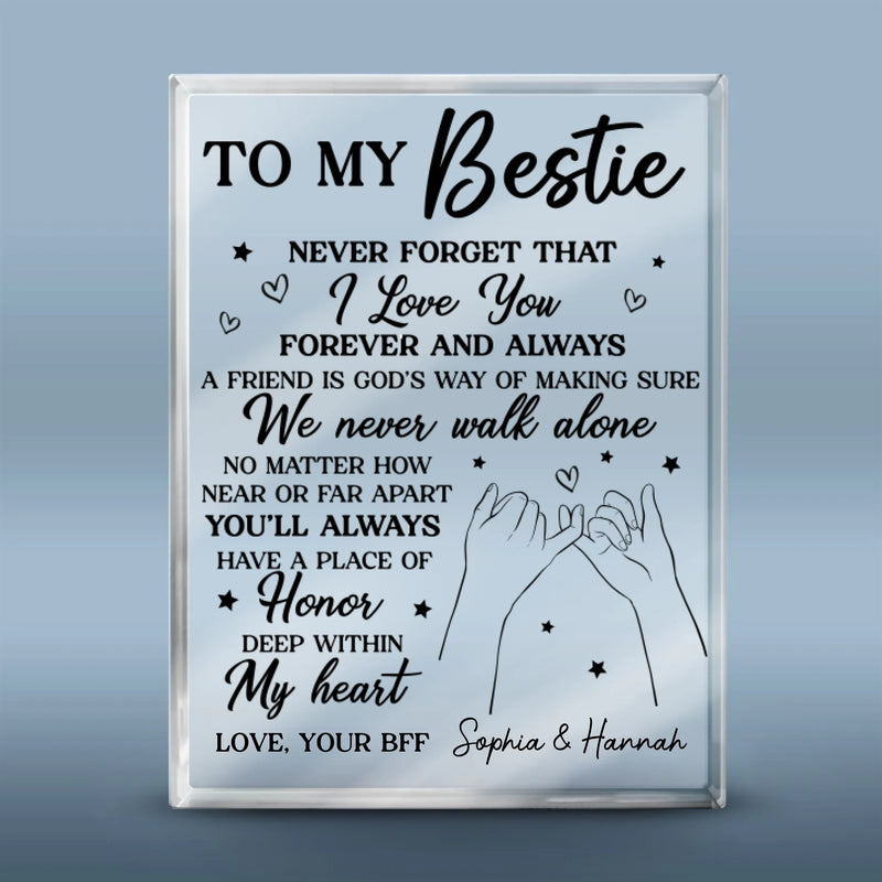 Never Forget That I Love You Forever & Always - Bestie Personalized Custom Rectangle Shaped Acrylic Plaque - Gift For Best Friends, BFF