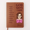 God Says I Am Fearfully And Wonderfully Made - Family Personalized Custom Leather Journal - Gift For Yourself, Best Friends, Siblings, Family Members