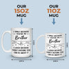 Custom Mug - Personalized Birthday Gifts For Brother, Sister, Family - My Brother, My Hero, My Forever Support