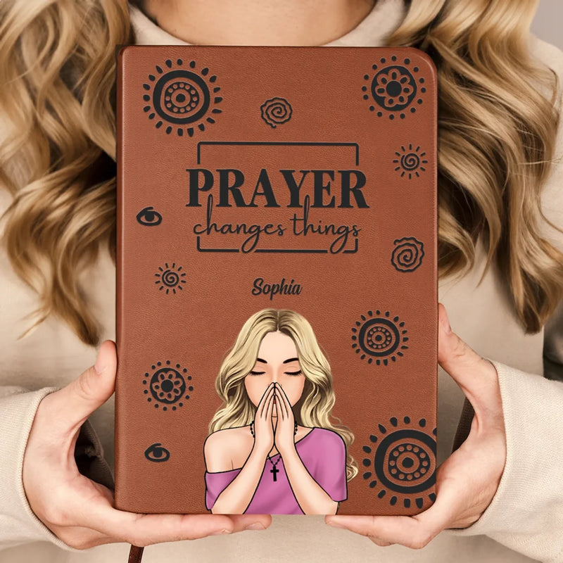 Prayer Changes Things - Family Personalized Custom Leather Journal - Gift For Yourself, Best Friends, Siblings, Family Members