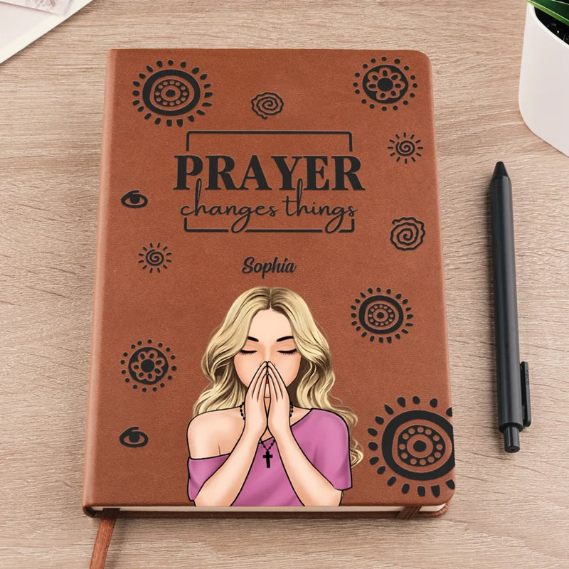 Prayer Changes Things - Family Personalized Custom Leather Journal - Gift For Yourself, Best Friends, Siblings, Family Members