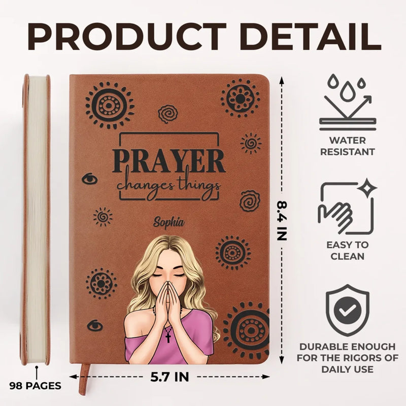 Prayer Changes Things - Family Personalized Custom Leather Journal - Gift For Yourself, Best Friends, Siblings, Family Members