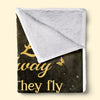 Those We Love Don't Go Away - Memorial Personalized Custom Blanket - Sympathy Gift For Family Members
