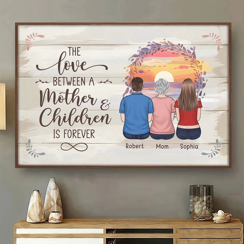 Forever Wrapped In A Mother’s Love - Family Personalized Custom Horizontal Poster - Gift For Mom
