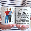 For My Brother, I’d Stand In The Line Of Fire - Family Personalized Custom Mug - Gift For Family Members