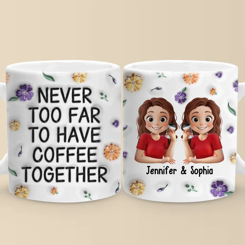 True Friendship Stands The Test Of Time - Bestie Personalized Custom 3D Inflated Effect Printed Mug -  Gift For Best Friends, BFF, Sisters