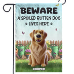 Custom Name Spoiled Dog Garden Decor - Personalized Flag