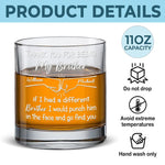 Thank You For Being My Brother - Family Personalized Custom Whiskey Glass - Gift For Family Members