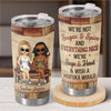 We’re Fire And Ice, And We Play It Just Right - Bestie Personalized Custom Tumbler -  Gift For Best Friends, BFF, Sisters