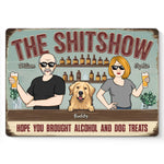 Give Me Some Drink And Dog Treats - Dog Personalized Custom Home Decor Metal Sign - House Warming Gift For Dog Lovers, Couple