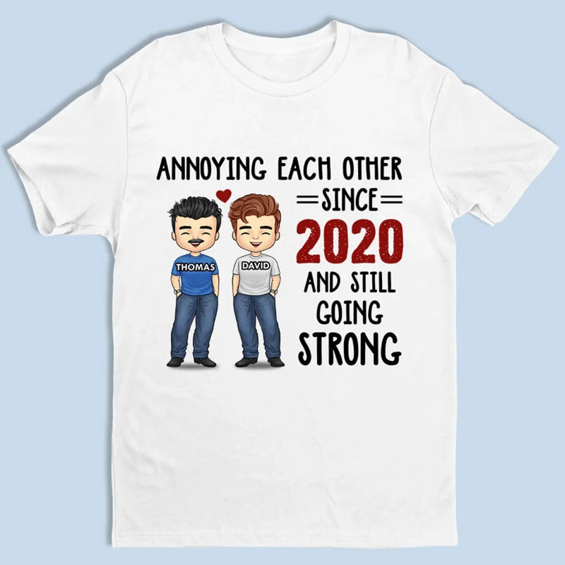 Annoying Each Other Since - Couple Personalized Custom Unisex T-shirt, Premium T-shirt, Hoodie - Gift For Husband Wife, Anniversary