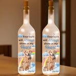 Custom Photo Your Light Will Always Shine In My Heart - Memorial Personalized Custom Bottle Lamp - Sympathy Gift For Pet Owners, Pet Lovers