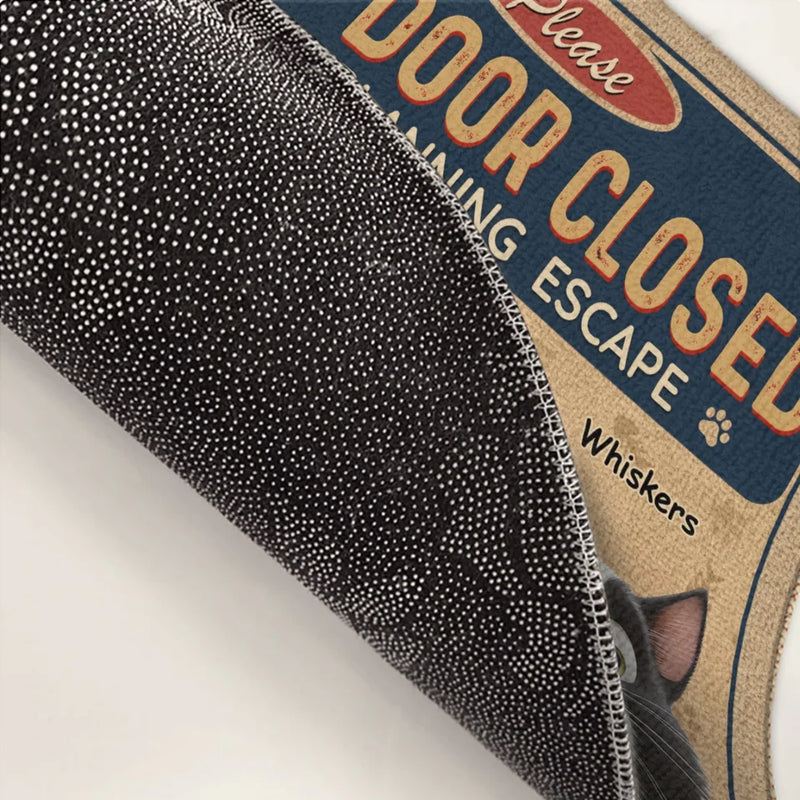 Keep Door Closed, Cat’s On A Mission - Dog & Cat Personalized Custom Home Decor Decorative Mat - House Warming Gift For Cat Lovers