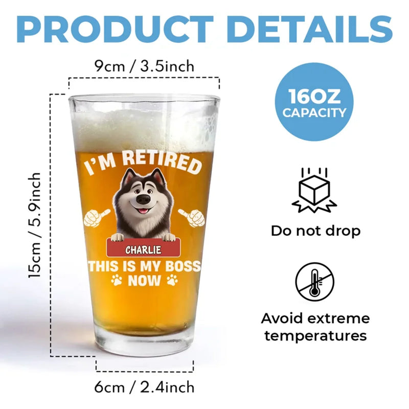 This Is My Boss Now - Dog Personalized Custom Beer Glass - Appreciation, Retirement Gift For Coworkers, Work Friends, Colleagues, Pet Owners, Pet Lovers