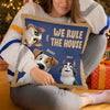 Paws Up, We Rule The House - Dog & Cat Personalized Custom Pillow - Gift For Pet Owners, Pet Lovers
