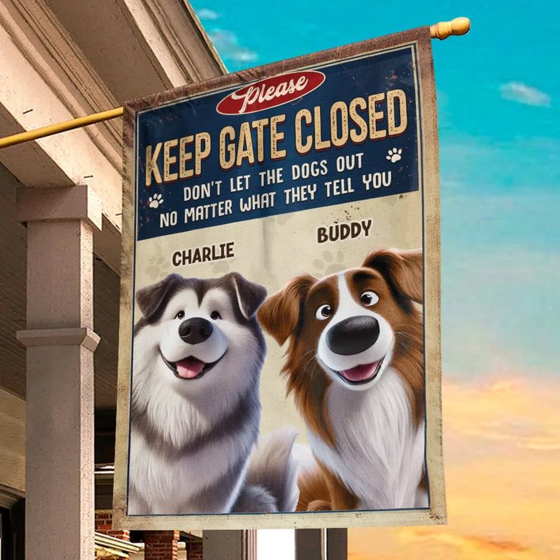 Closed Gates, Happy Tails - Dog Personalized Custom Flag - Gift For Pet Owners, Pet Lovers
