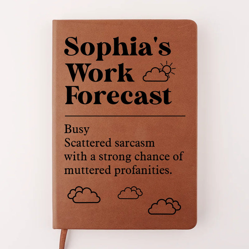 Work Forecast - Coworker Personalized Custom Leather Journal - Appreciation, Retirement Gift For Coworkers, Work Friends, Colleagues