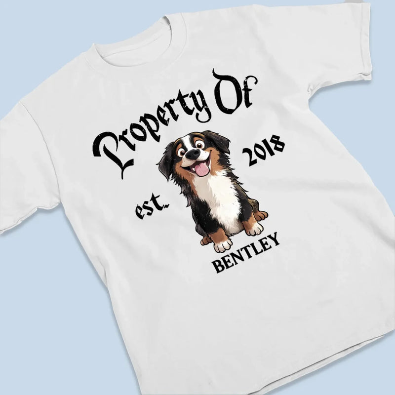 Property Of My Dog - Dog Personalized Custom Unisex T-shirt, Premium T-shirt, Hoodie - Gift For Pet Owners, Pet Lovers