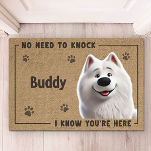 No Need To Knock, My Dog Already Told Me You're Here - Dog Personalized Custom Home Decor Decorative Mat - House Warming Gift For Pet Owners, Pet Lovers