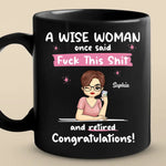 I'm Outta Here And Retired - Coworker Personalized Custom Black Mug - Appreciation, Retirement Gift For Women