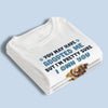 I Let You Think You’re In Charge - Dog Personalized Custom Unisex T-shirt, Premium T-shirt, Hoodie - Gift For Pet Owners, Pet Lovers