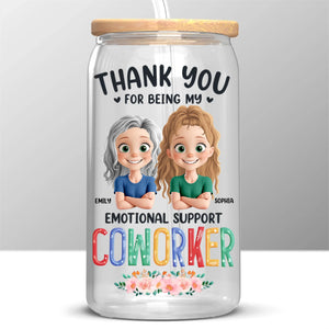 Merci d'être mon soutien émotionnel - Tasse en verre personnalisée pour collègue, tasse à café glacé - Cadeau pour collègues, amis de travail, collègues