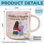 A Mother’s Love, A Daughter’s Strength - Family Personalized Custom Marble Mug - Mother's Day, Gift For Mom, Daughter