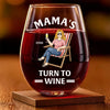 Mama's Turn To Wine - Family Personalized Custom Wine Glass - Mother's Day, Gift For Mom, Grandma